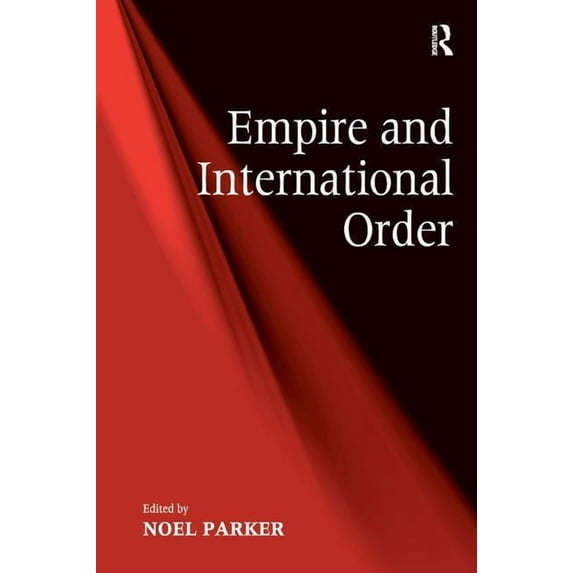 Empire and International Order, (Hardcover)