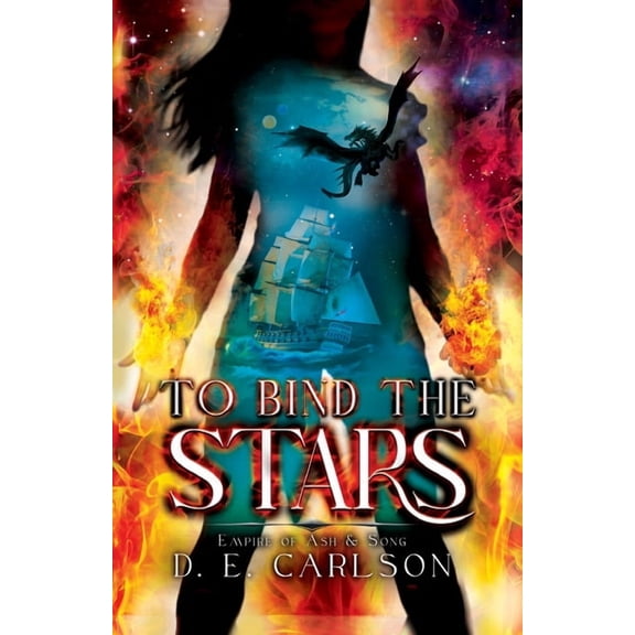 Empire of Ash and Song To Bind the Stars: Empire of Ash and Song, Book 3, (Paperback)