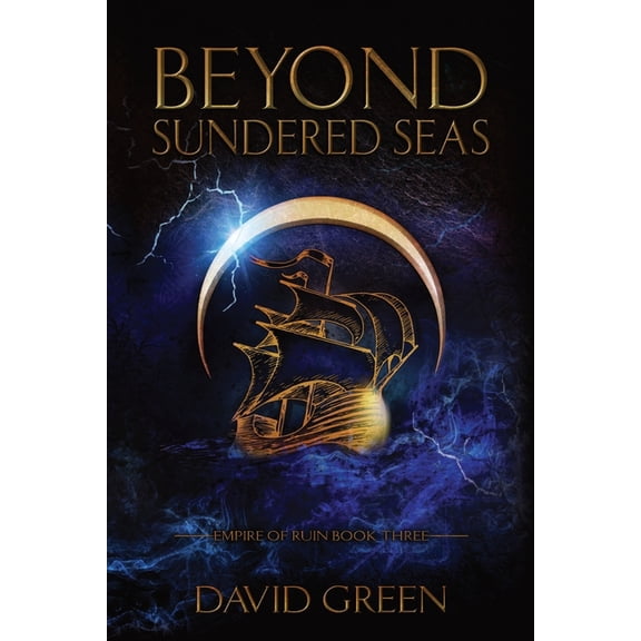 Empire of Ruin Saga Beyond Sundered Seas, Book 3, (Paperback)