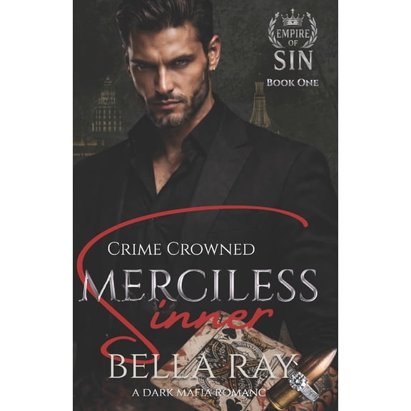 Empire of Sin Merciless Sinner: A Dark Mafia Romance, Book 1, (Paperback)