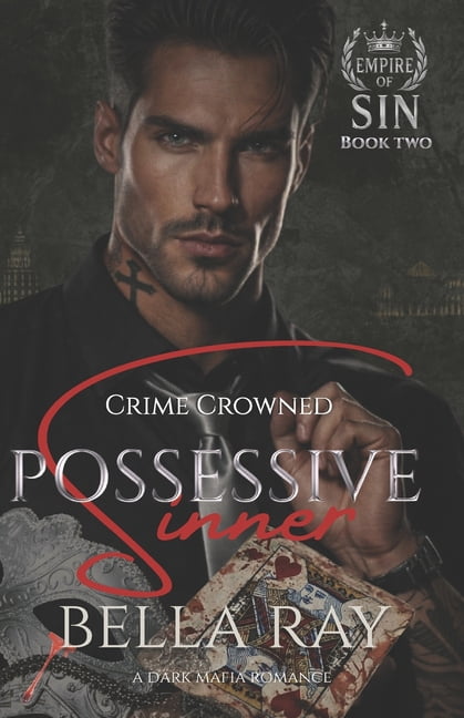 Empire of Sin Possessive Sinner: Dark Mafia Romance, Book 2, (Paperback)