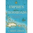 thumbnail image 1 of Empire's Crossroads: A History of the Caribbean from Columbus to the Present Day, (Paperback), 1 of 1