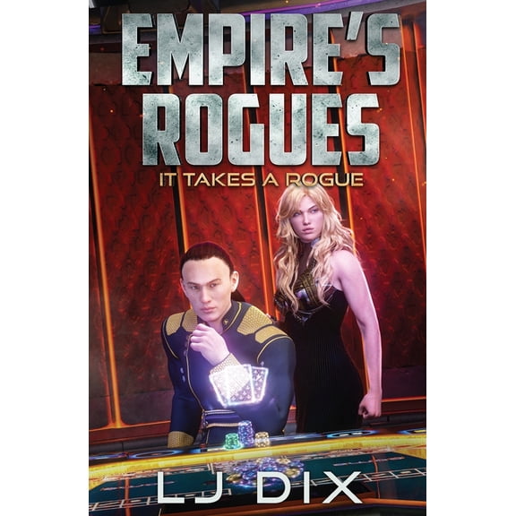 Empire's Rogues It Takes a Rogue, Book 2, (Paperback)