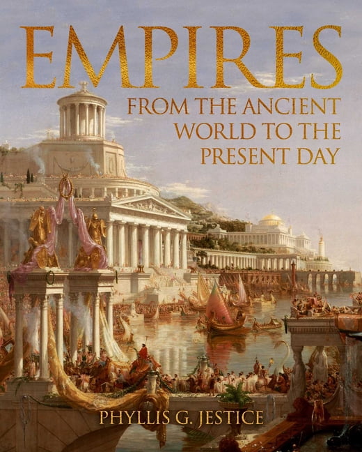 Empires: From the Ancient World to the Present Day, (Hardcover)