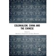 thumbnail image 1 of Empires in Perspective Colonialism, China and the Chinese: Amidst Empires, (Paperback), 1 of 1
