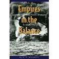 thumbnail image 1 of Empires in the Balance: Japanese and Allied Pacific Strategies to April 1942, (Paperback), 1 of 1