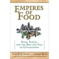 thumbnail image 1 of Pre-Owned Empires of Food: Feast, Famine, and the Rise and Fall of Civilizations (Hardcover) 1439101892 9781439101896, 1 of 1