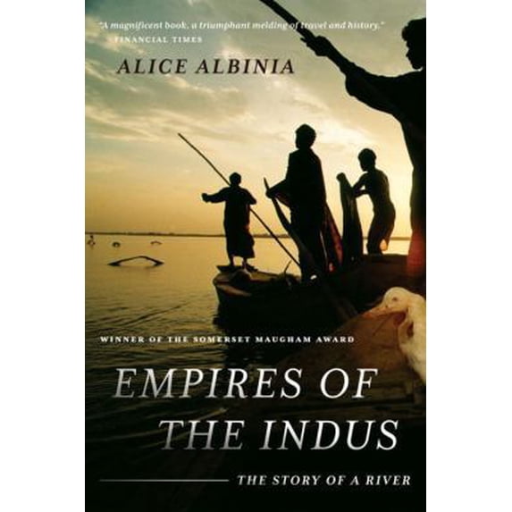 Pre-Owned Empires of the Indus: The Story of a River (Paperback) 0393338606 9780393338607