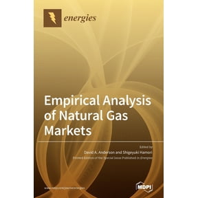 Empirical Analysis of Natural Gas Markets, (Hardcover)