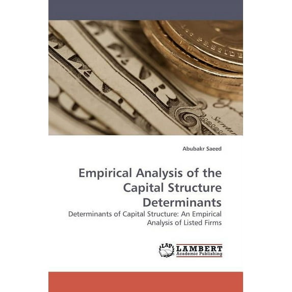 Empirical Analysis of the Capital Structure Determinants (Paperback)
