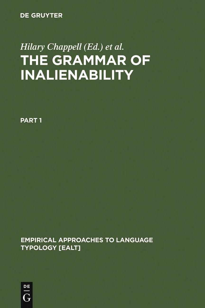 Empirical Approaches to Language Typolog The Grammar of Inalienability, Book 14, (Hardcover)