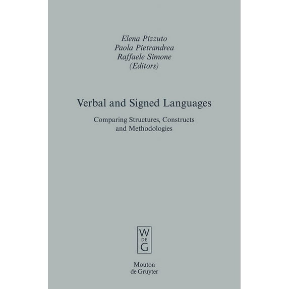 Empirical Approaches to Language Typolog Verbal and Signed Languages: Comparing Structures, Constructs and Methodologies, Book 36, (Hardcover)