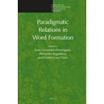 thumbnail image 1 of Empirical Approaches to Linguistic Theor Paradigmatic Relations in Word Formation, Book 16, (Hardcover), 1 of 1