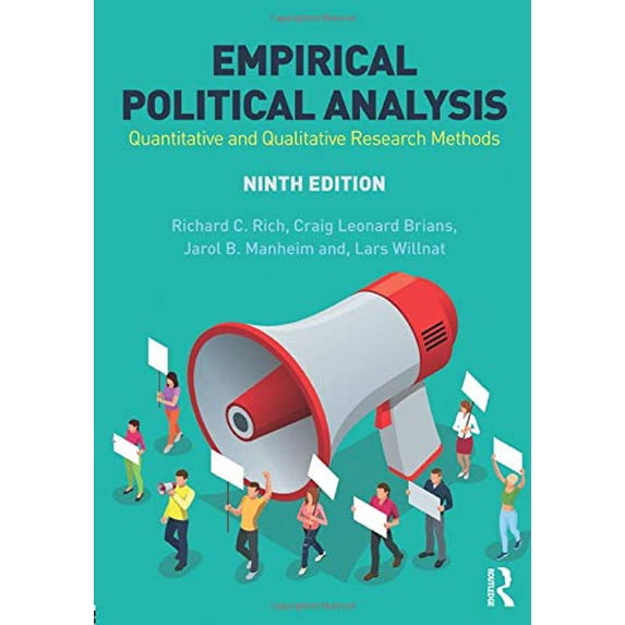 Pre-Owned Empirical Political Analysis: Quantitative and Qualitative Research Methods (Paperback) by Richard C Rich, Craig Leonard Brians, Jarol B. Manheim