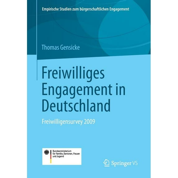 Empirische Studien Zum Bürgerschaftliche Freiwilliges Engagement in Deutschland: Freiwilligensurvey 2009, (Paperback)