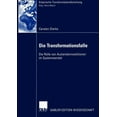 thumbnail image 1 of Empirische Transformationsforschung Die Transformationsfalle: Die Rolle Von Auslandsinvestitionen Im Systemwandel, (Paperback), 1 of 1