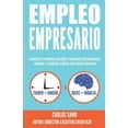 thumbnail image 1 of Empleo Empresario: Aumenta Tu Propio Salario y Consigue Promociones Usando 4 Talentos Simples que Todos Tenemos, (Paperback), 1 of 1