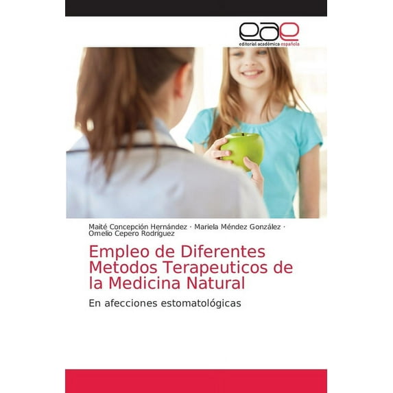 Empleo de Diferentes Metodos Terapeuticos de la Medicina Natural (Paperback)