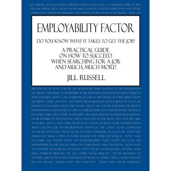 Employability Factor: Do You Know What It Takes to Get the Job? (Paperback)