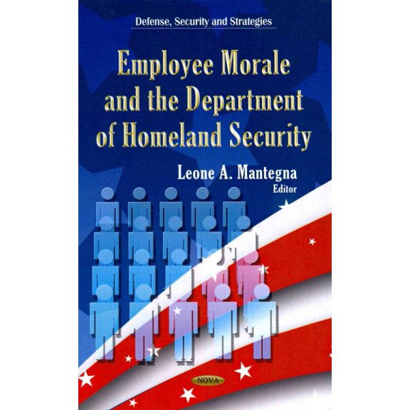 Employee Morale and Department of Homeland Security