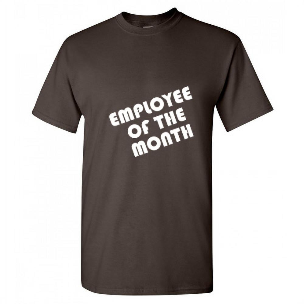 Employee Of The Month Casual Office Job Tshirts Novelty Humor Sarcastic