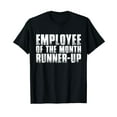 Employee Of The Month Runnerup TShirt