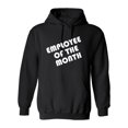 thumbnail image 1 of Employee Of The Month Sarcastic Novelty Gift Idea Adult Humor Funny Men's Hoodies, 1 of 3
