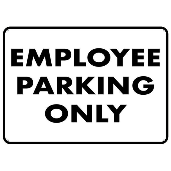 Employee Parking Only Sign 12X8 Inch Aluminum Uv Ink Printed For House And Business