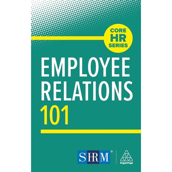 Core HR Employee Relations 101, (Paperback)