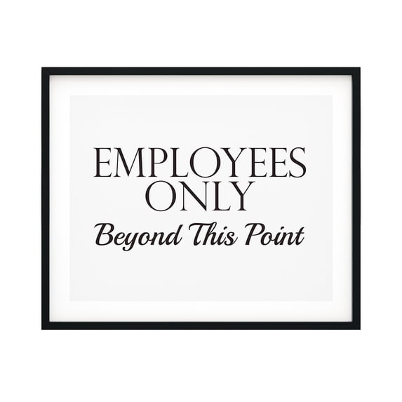 Employees Only Beyond This Point 5 x 7 UNFRAMED Print Business & Events Decor Wall Art