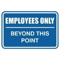 thumbnail image 1 of Employees Only Beyond This Point Sign - Large (Blue), 1 of 1