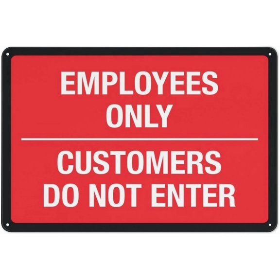 Employees Only Customers Do Not Enter Rustic Metal Tin Sign 8"x12" - Home Outdoor Art Wall Decorations for Cafe Bar Kitchen, Employee Area Sign