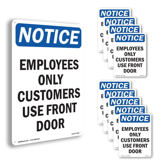 Employees Only Customers Use Front Door OSHA Notice Aluminum Sign 10 Inch x 7 Inch - 10 Pack
