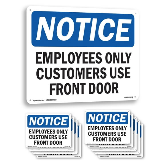 Employees Only Customers Use Front Door OSHA Notice Aluminum Sign 14 Inch x 10 Inch - 10 Pack