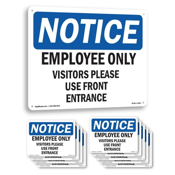 Employees Only Visitors Please Use Front Entrance OSHA Notice Aluminum Sign 14 Inch x 10 Inch - 10 Pack