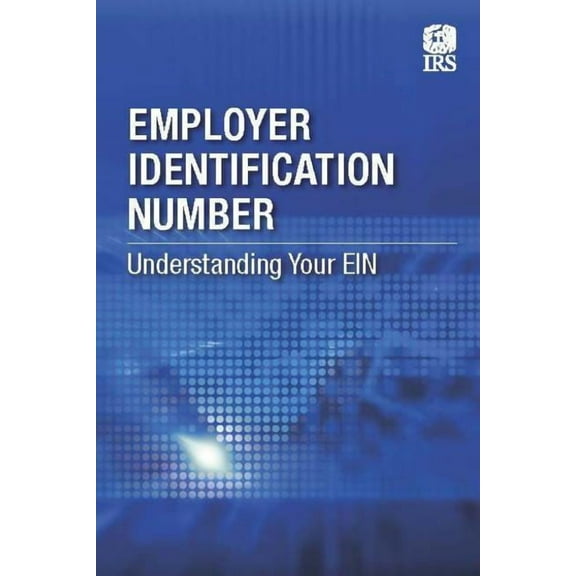 Employer Identification Number: Understanding Your EIN, Book 1 (Paperback)