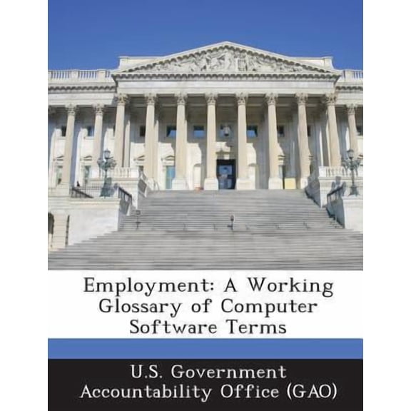 Employment: A Working Glossary of Computer Software Terms Paperback