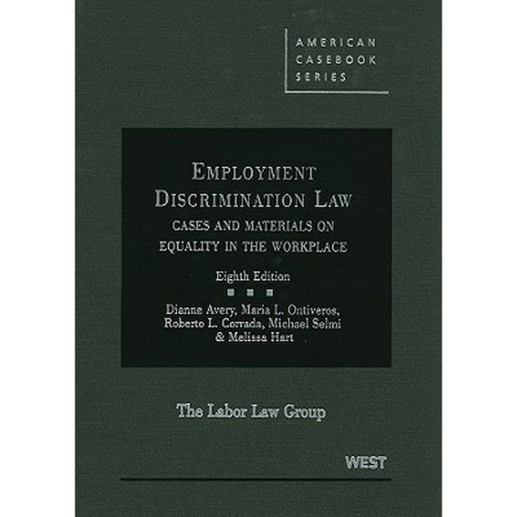 Pre-Owned Employment Discrimination Law: Cases and Materials on Equality in the Workplace (American Casebook Series) (Hardcover) 0314190945 9780314190949