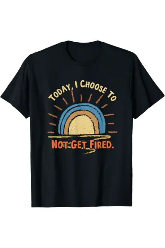 Employment Employees Not Get Fired Bohemian Rainbow T-Shirt