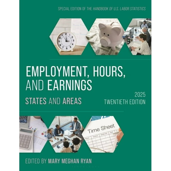 Employment, Hours, and Earnings 2025: States and Areas, (Paperback)
