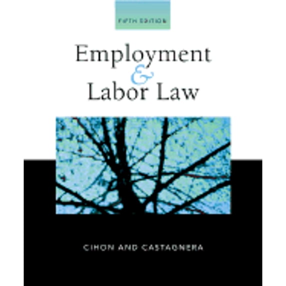 Pre-Owned Employment and Labor Law (Hardcover 9780324260328) by Patrick J Cihon, James Ottavio Castagnera
