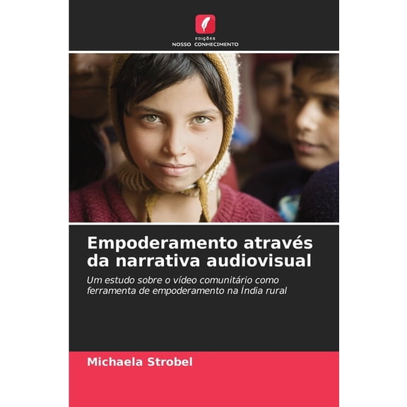 Empoderamento atravs da narrativa audiovisual, (Paperback)
