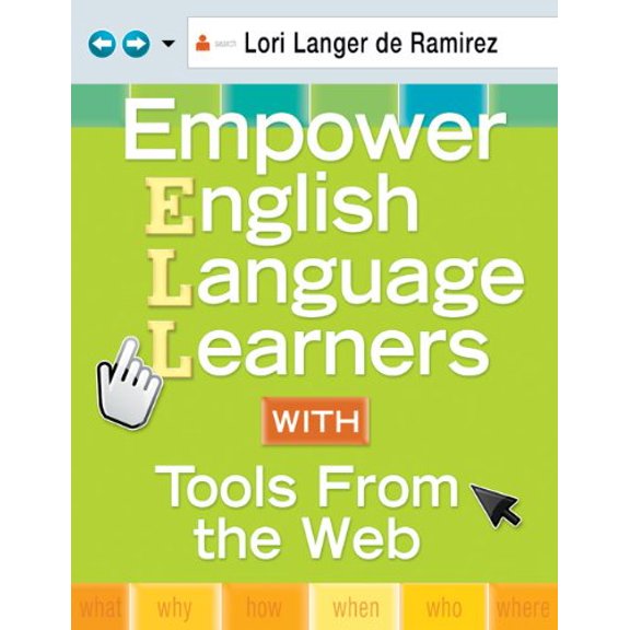 Pre-Owned Empower English Language Learners with Tools from the Web (Paperback) 1412972434 9781412972437