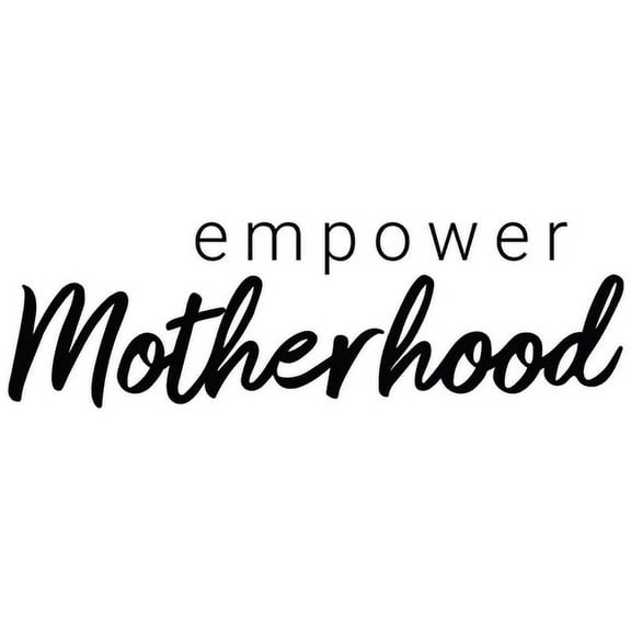 Empower Motherhood Pro-Life Vinyl Cut-Out Sticker