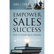 Empower Sales Success With Effective Sales Training, Paperback