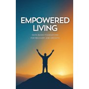 Empowered Living, Paperback
