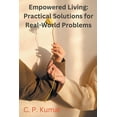 thumbnail image 1 of Empowered Living: Practical Solutions for Real-World Problems, (Paperback), 1 of 1