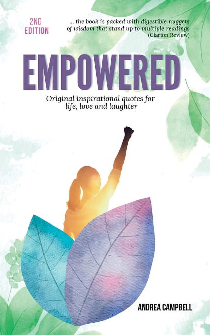 Empowered: Original Inspirational Quotes For Life, Love and Laughter, (Hardcover) - Walmart