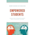 thumbnail image 1 of Empowered Students: Educating Flexible Minds for a Flexible Future, (Hardcover), 1 of 1