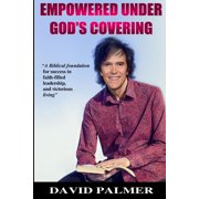 Empowered Under God's covering, (Paperback)